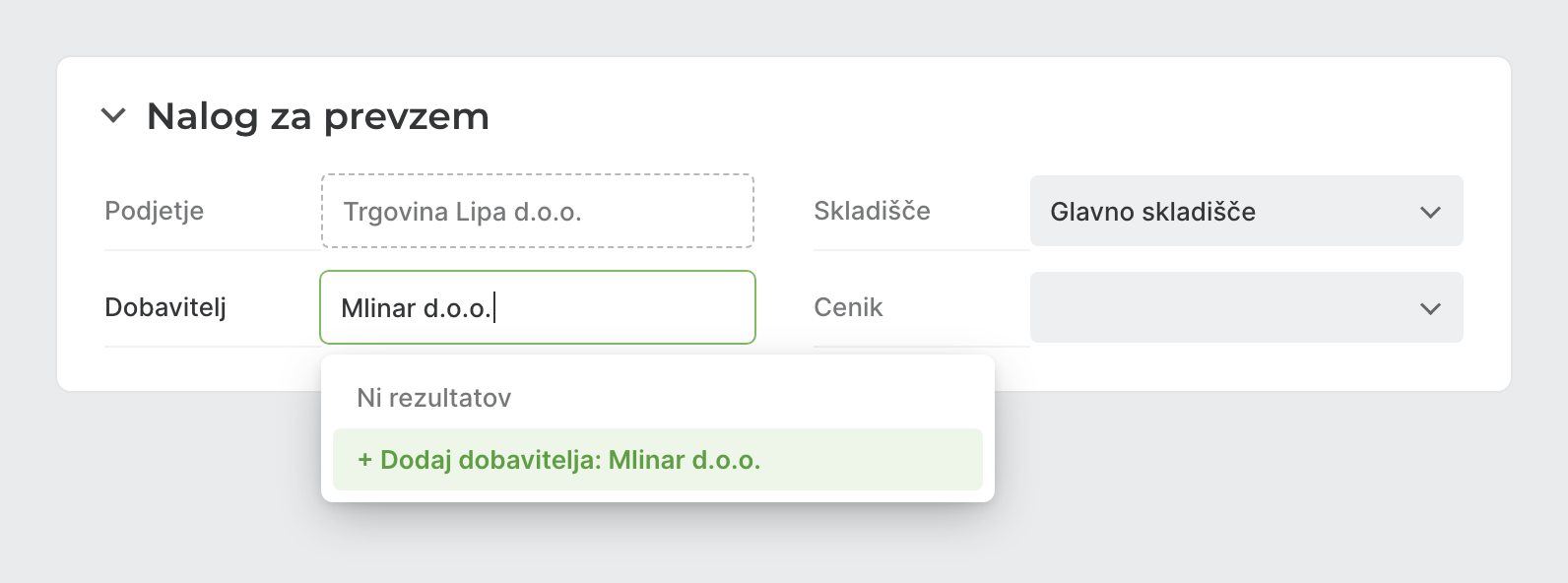 Spustni seznam Dobavitelj z možnostjo Dodaj dobavitelja na nalogu za prevzem