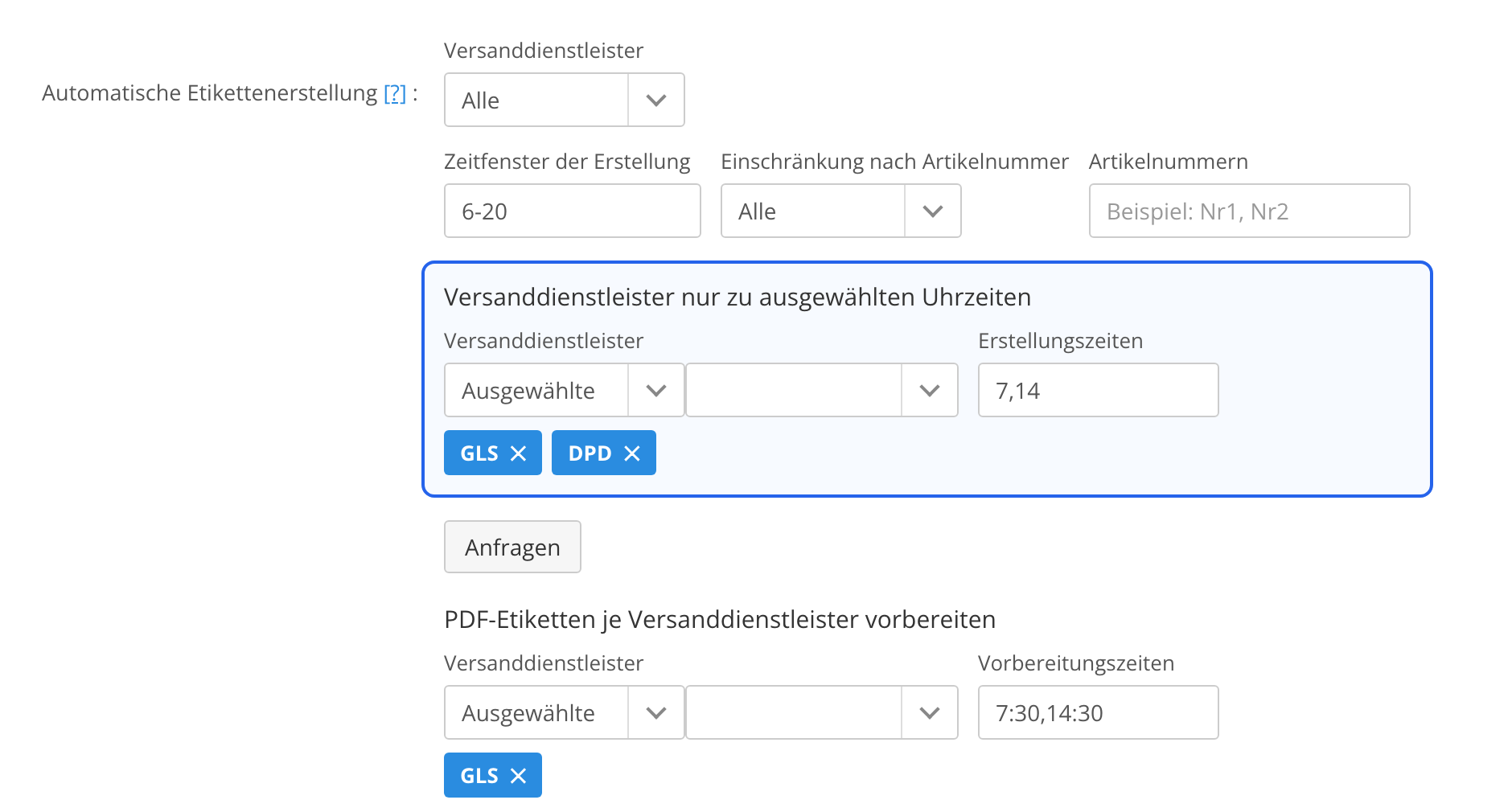 Einstellungen der automatischen Etikettenerstellung mit der neuen Zeile Versanddienstleister nur zu ausgewählten Uhrzeiten